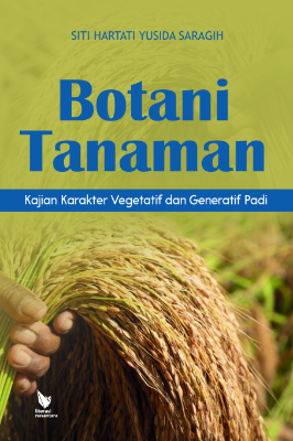BOTANI TANAMAN Kajian Karakter Vegetatif dan Generatif Padi 