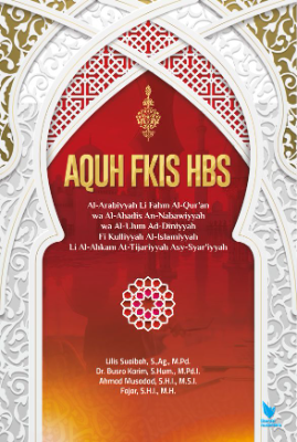 AQUH FKIS HBS Al-Arabiyyah Li Fahm Al-Qur'an wa Al-Ahadis An-Nabawiyyah  wa Al-Ulum Ad-Diniyyah Fi Kulliyyah Al-Islamiyyah Li Al-Ahkam  At-Tijariyyah Asy-Syar'iyyah