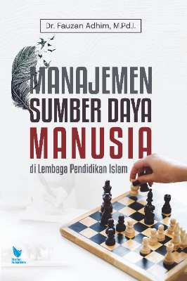 MANAJEMEN SUMBER DAYA MANUSIA  DI LEMBAGA PENDIDIKAN ISLAM