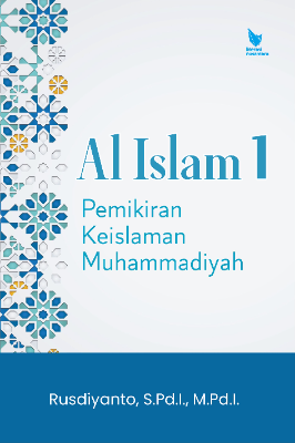 AL ISLAM I  (PEMIKIRAN KEISLAMAN MUHAMMADIYAH)