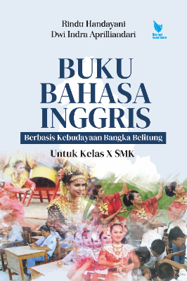 BUKU BAHASA INGGRIS   BERBASIS KEBUDAYAAN BANGKA BELITUNG   UNTUK KELAS X  