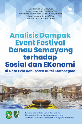 ANALISA DAMPAK EVENT FESTIVAL DANAU SEMAYANG TERHADAP  SOSIAL DAN EKONOMI DI DESA PELA KABUPATEN KUTAI  KARTANEGARA