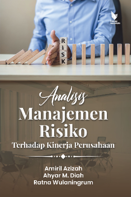 Analisis Manajemen Resiko Terhadap Kinerja Perusahaan yang Publis di Bursa Efek Jakarta