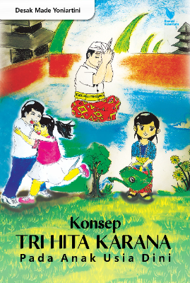 KONSEP TRI HITA KARANA BAGI ANAK USIA DINI