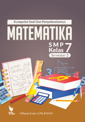 KUMPULAN SOAL DAN PENYELESAIANNYA  MATEMATIKA SMP KELAS 7 SEMESTER 2