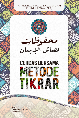 Mahfudhat Fadlailul Iman:  Cerdas Bersama Metode Tikrar