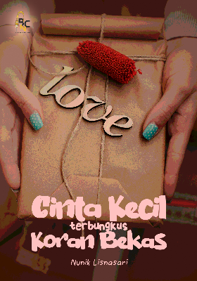 Cinta Kecil terbungkus Koran Bekas