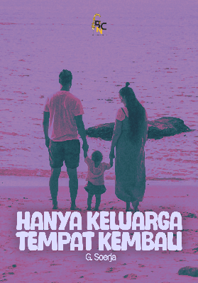 Hanya Keluarga Tempat Kembali