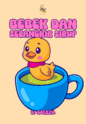 Bebek dan Secangkir Sirup 