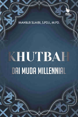 KHUTBAH DAI MUDA MILLENNIAL