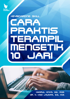 Keyboarding Skill | Cara Praktis Terampil Mengetik 10 Jari