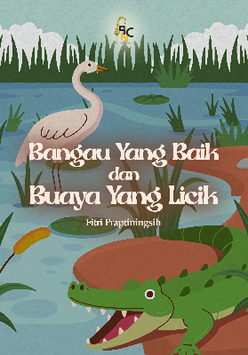 Bangau Yang Baik dan Buaya Yang Licik