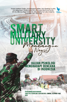 SMART MILITARY UNIVERSITY;  Kajian Psikologi Menghadapi Bencana di Indonesia