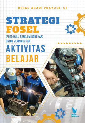 STRATEGI FOSEL  (FOTO DULU SEBELUM BONGKAR) UNTUK MENINGKATKAN AKTIVITAS BELAJAR