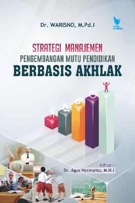 STRATEGI MANAJEMEN PENGEMBANGAN MUTU PENDIDIKAN BERBASIS AKHLAK