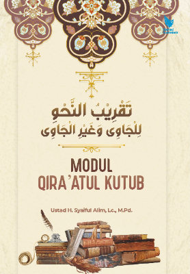 TAQRIB ALNAHW ALJAWI WAGHAYR ALJAWI  MODUL QIRA’ATUL KUTUB