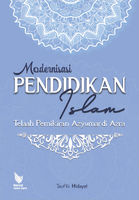 Modernisasi Pendidikan Islam: Telaah Pemikiran Azyumardi Azra