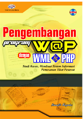 Pengembangan Program W@P Dengan WML &amp; PHP