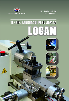 TEKNIK FABRIKASI PENGERJAAN LOGAM