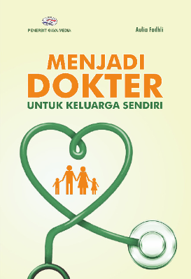 Menjadi Dokter Untuk Keluarga Sendiri