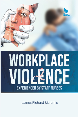 WORKPLACE VIOLENCE EXPERIENCED BY STAFF NURSES 
