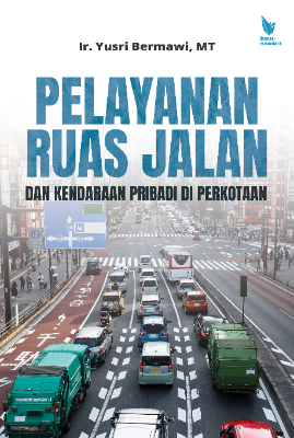 PELAYANAN RUAS JALAN DAN KENDARAAN PRIBADI DI PERKOTAAN