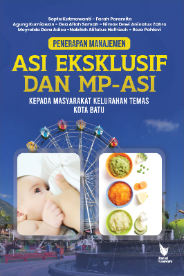 PENERAPAN MANAJEMEN ASI EKSKLUSIF DAN MP-ASI KEPADA  MASYARAKAT KELURAHAN TEMAS KOTA BATU 