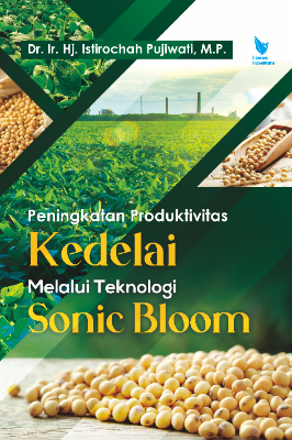 Peningkatan Produktivitas Kedelai  melalui Teknologi Sonic Bloom 
