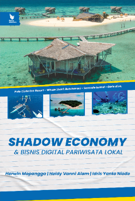 SHADOW ECONOMY &amp; BISNIS DIGITAL PARIWISATA LOKAL