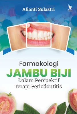 FARMAKOLOGI JAMBU BIJI  Dalam Perspektif Terapi Periodontitis 