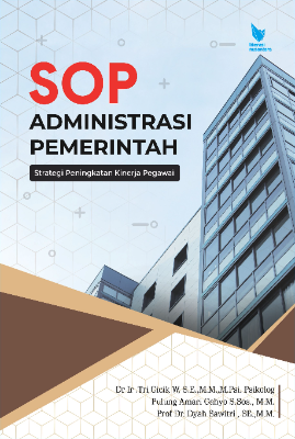 SOP ADMINISTRASI PEMERINTAH:  STRATEGI PENINGKATAN KINERJA PEGAWAI