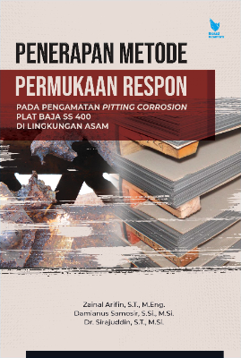 PENERAPAN METODE PERMUKAAN RESPON PADA PENGAMATAN  PITTING CORROSION PLAT BAJA SS 400 DI LINGKUNGAN ASAM