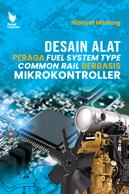 DESAIN ALAT PERAGA FUEL SYSTEM  TYPE COMMON RAIL BERBASIS MIKROKONTROLLER
