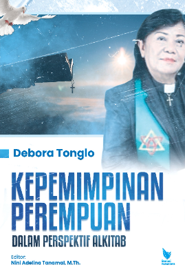 KEPEMIMPINAN PEREMPUAN DALAM PERSPEKTIF ALKITAB