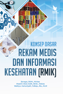 KONSEP DASAR  REKAM MEDIS DAN INFORMASI KESEHATAN (RMIK)