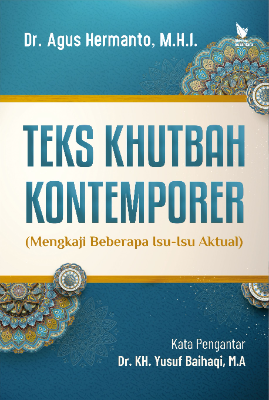 TEKS KHUTBAH KONTEMPORER (Mengkaji Isu-Isu Aktual)