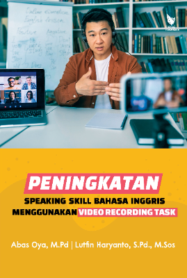 PENINGKATAN SPEAKING SKILL BAHASA INGGRIS MENGGUNAKAN  VIDEO RECORDING TASK