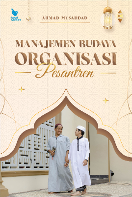 MANAJEMEN BUDAYA ORGANISASI PESANTREN