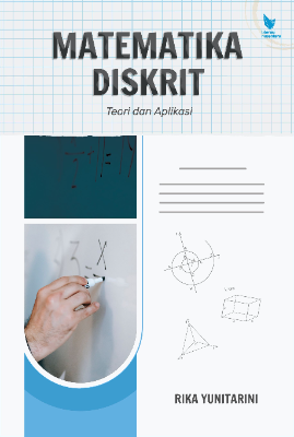 MATEMATIKA DISKRIT : TEORI DAN APLIKASI