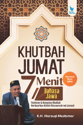 KHUTBAH JUMAT 7 MENIT BAHASA JAWA Tuntunan &amp; Kumpulan Khutbah Berdasarkan Akidah Ahlussunnah wal Jamaah