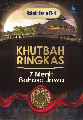 KHUTBAH RINGKAS 7 MENIT BAHASA JAWA