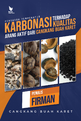PENGARUH TEMPERATUR KARBONISASI  TERHADAP KUALITAS ARANG AKTIF DARI CANGKANG BUAH KARET