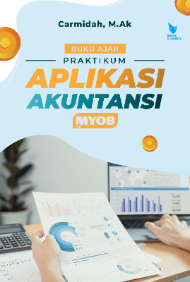 BUKU AJAR  PRAKTIKUM APLIKASI AKUNTANSI