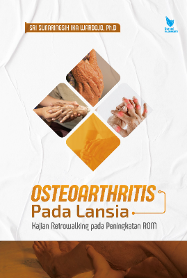 Osteoarthritis Pada Lansia  Kajian Retrowalking pada Peningkatan ROM