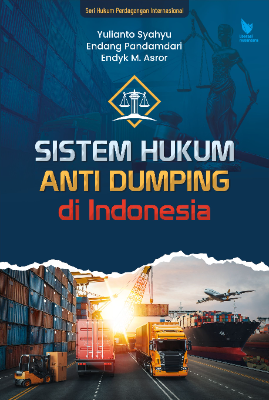 SISTEM HUKUM ANTI DUMPING di Indonesia