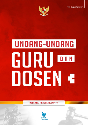 UNDANG-UNDANG GURU DAN DOSEN  Beserta Penjelasannya
