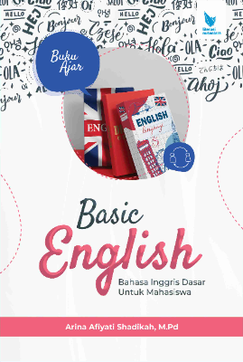 BASIC ENGLISH  BAHASA INGGRIS DASAR UNTUK MAHASISWA 