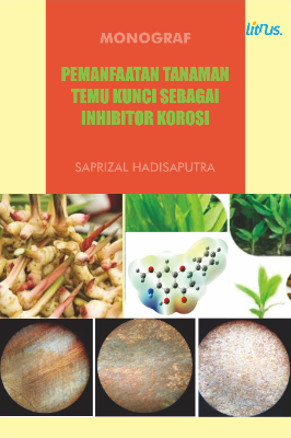 BUKU MONOGRAF  PEMANFAATAN TANAMAN TEMU KUNCI SEBAGAI INHIBITOR  KOROSI