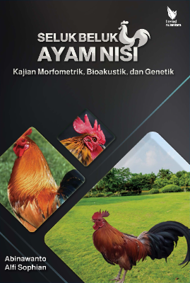 SELUK BELUK AYAM NISI  KAJIAN MORFOMETRIK, BIOAKUSTIK, DAN GENETIK