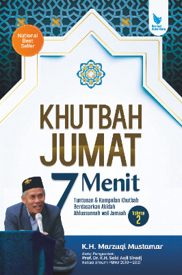 KHUTBAH JUMAT 7 MENIT Volume 2  Tuntunan &amp; Kumpulan Khutbah Berdasarkan Akidah Ahlussunah Waljamaah